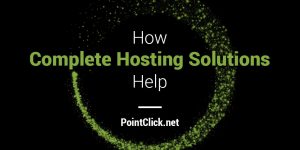 How complete hosting solutions help
